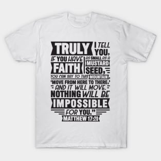 Matthew 17:20 T-Shirt